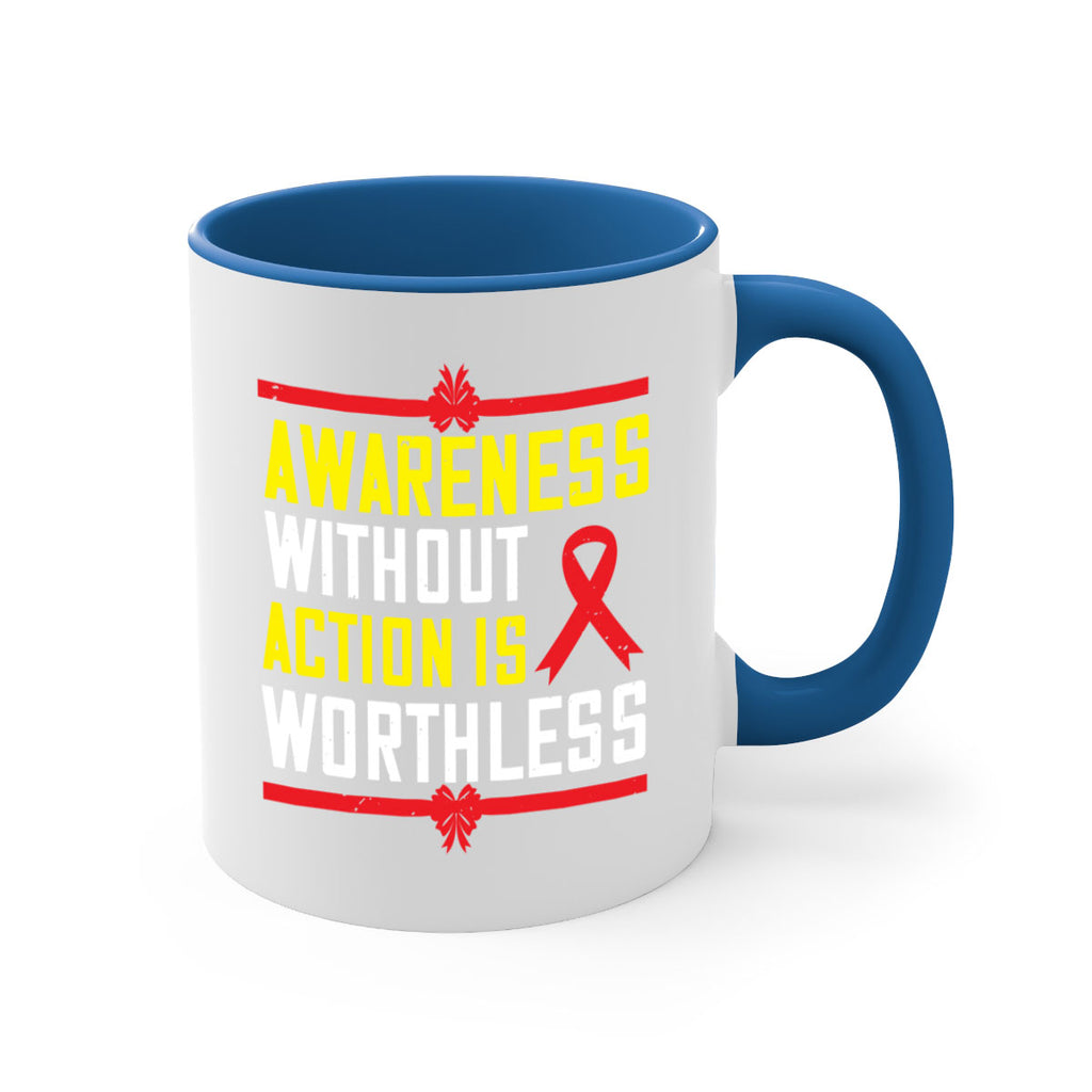 Awareness without action is worthless Style 3#- Self awareness-Mug / Coffee Cup