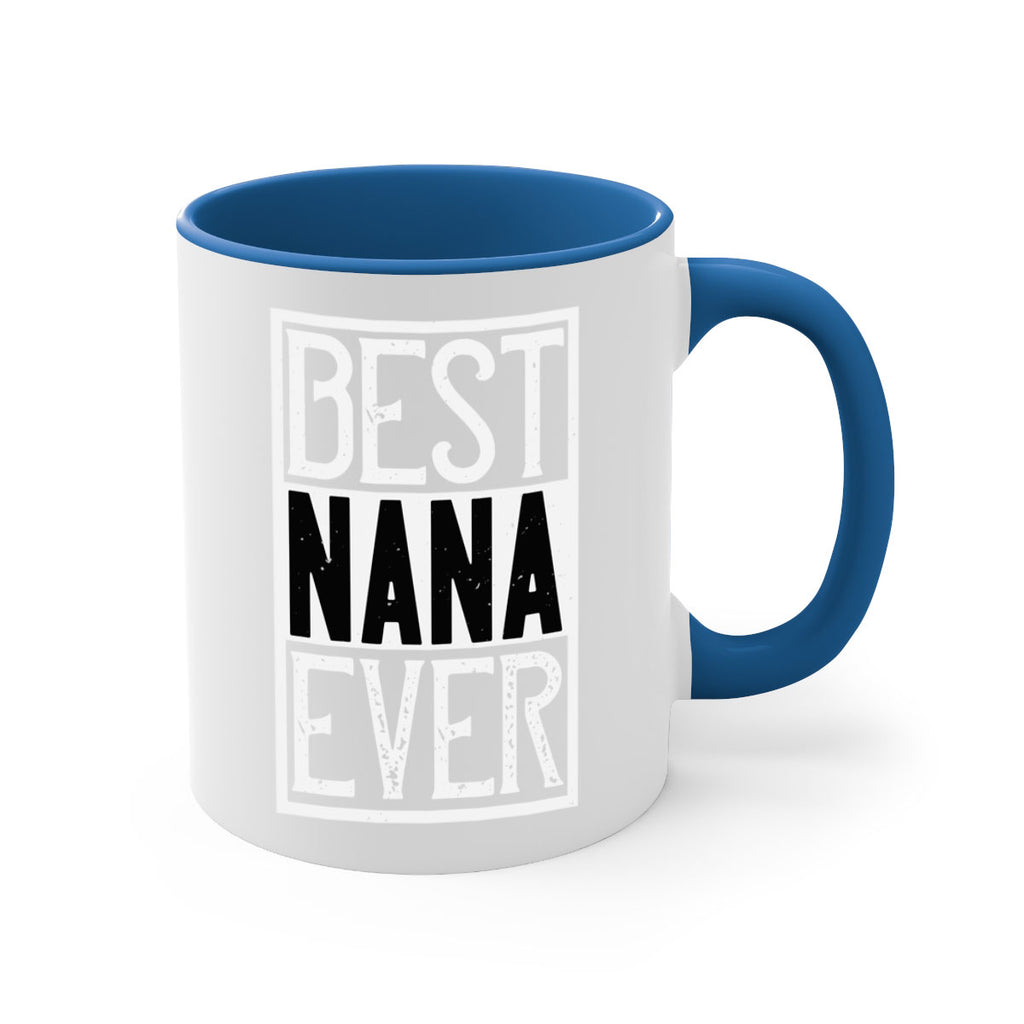 BEST NANA EVER 109#- grandma-Mug / Coffee Cup