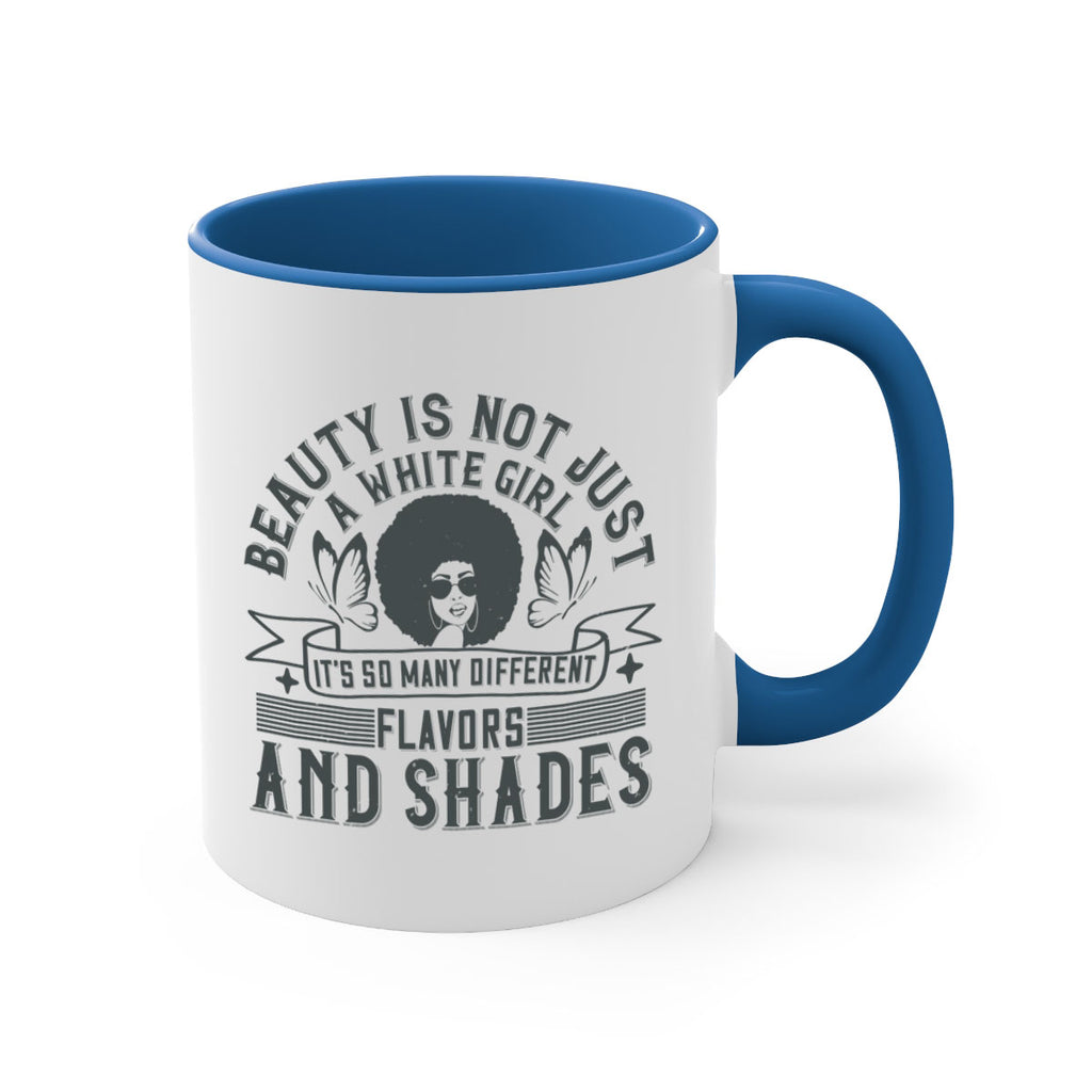 Beauty is not just a white girl Its so many different flavors and shades Style 39#- Afro - Black-Mug / Coffee Cup