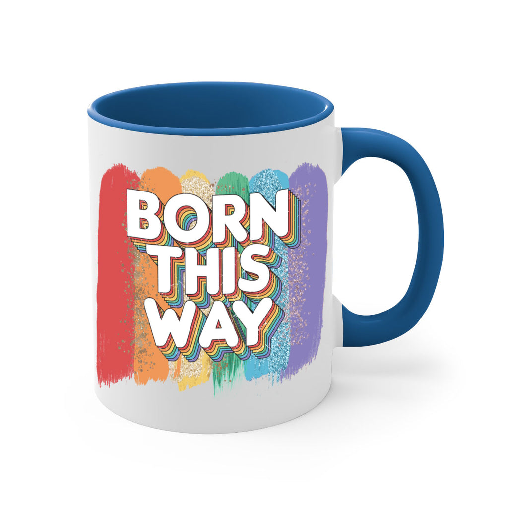 Born This Way Lgbt Pride  39#- lgbt-Mug / Coffee Cup