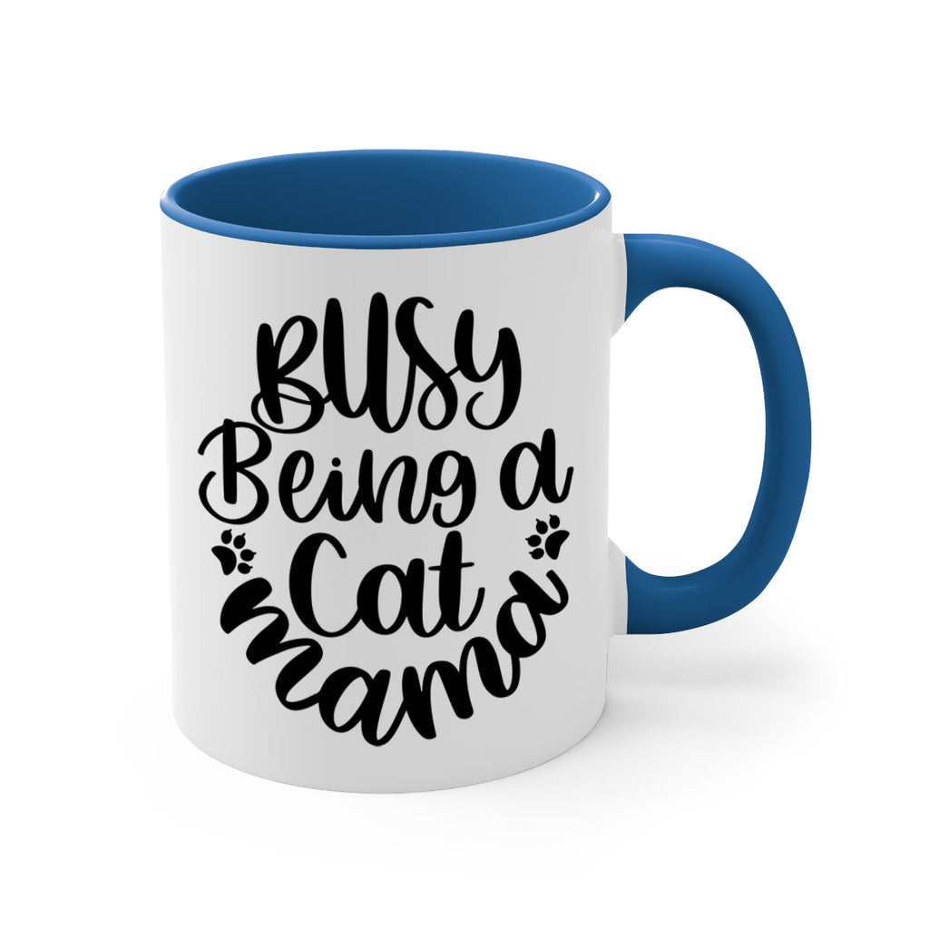 Busy Being A Cat Mama Style 80#- cat-Mug / Coffee Cup