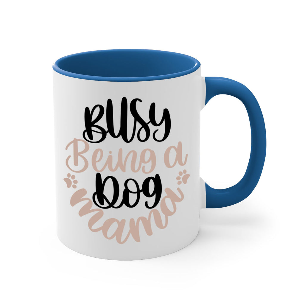 Busy Being A Dog Style 32#- Dog-Mug / Coffee Cup