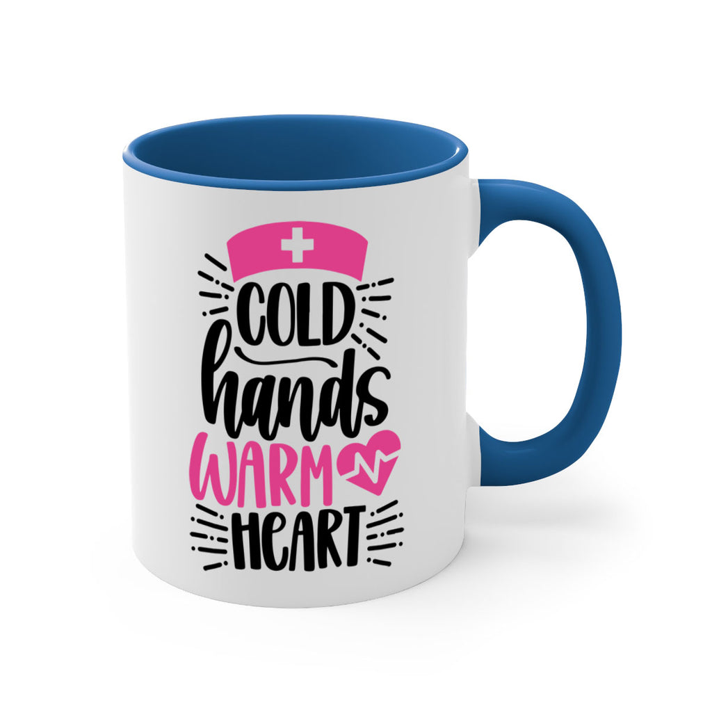 Cold Hands Warm Heart Style Style 206#- nurse-Mug / Coffee Cup