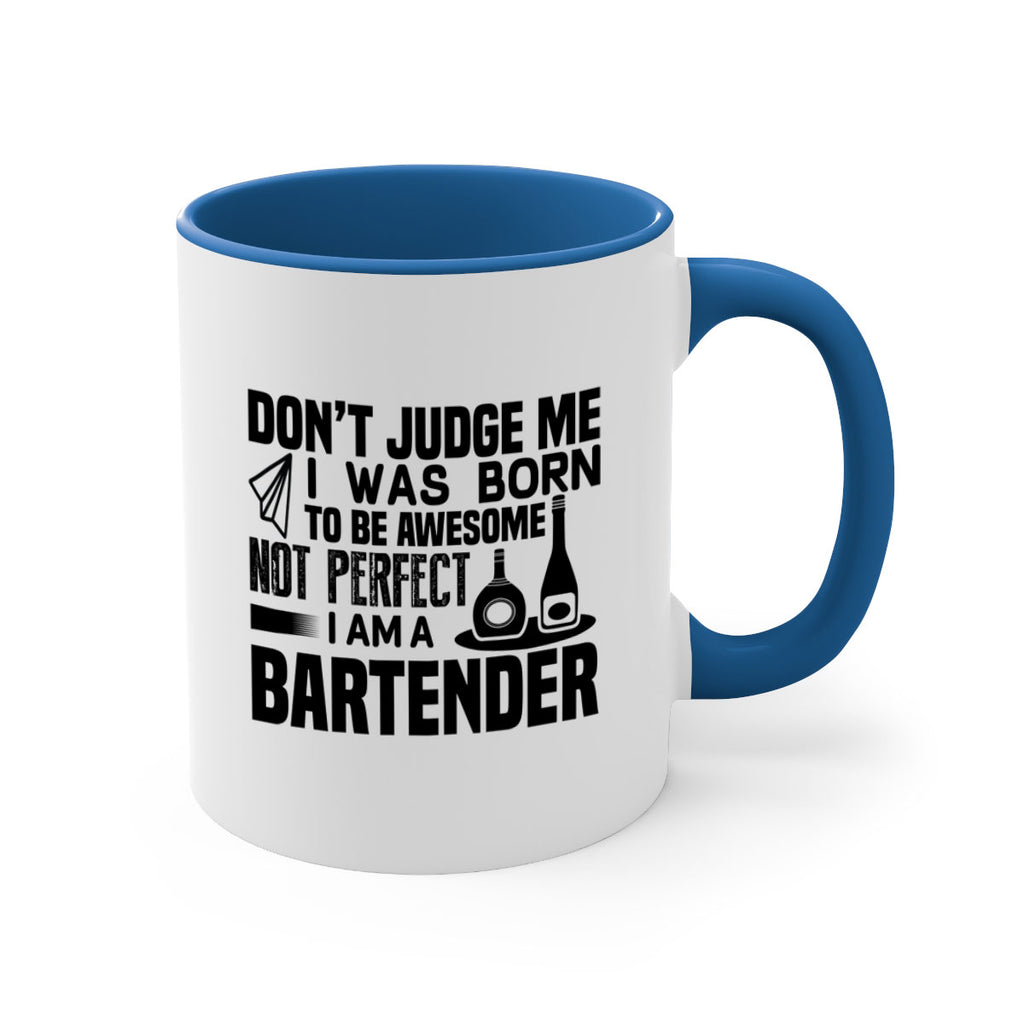 DON’T JUDGE ME Style 4#- bartender-Mug / Coffee Cup