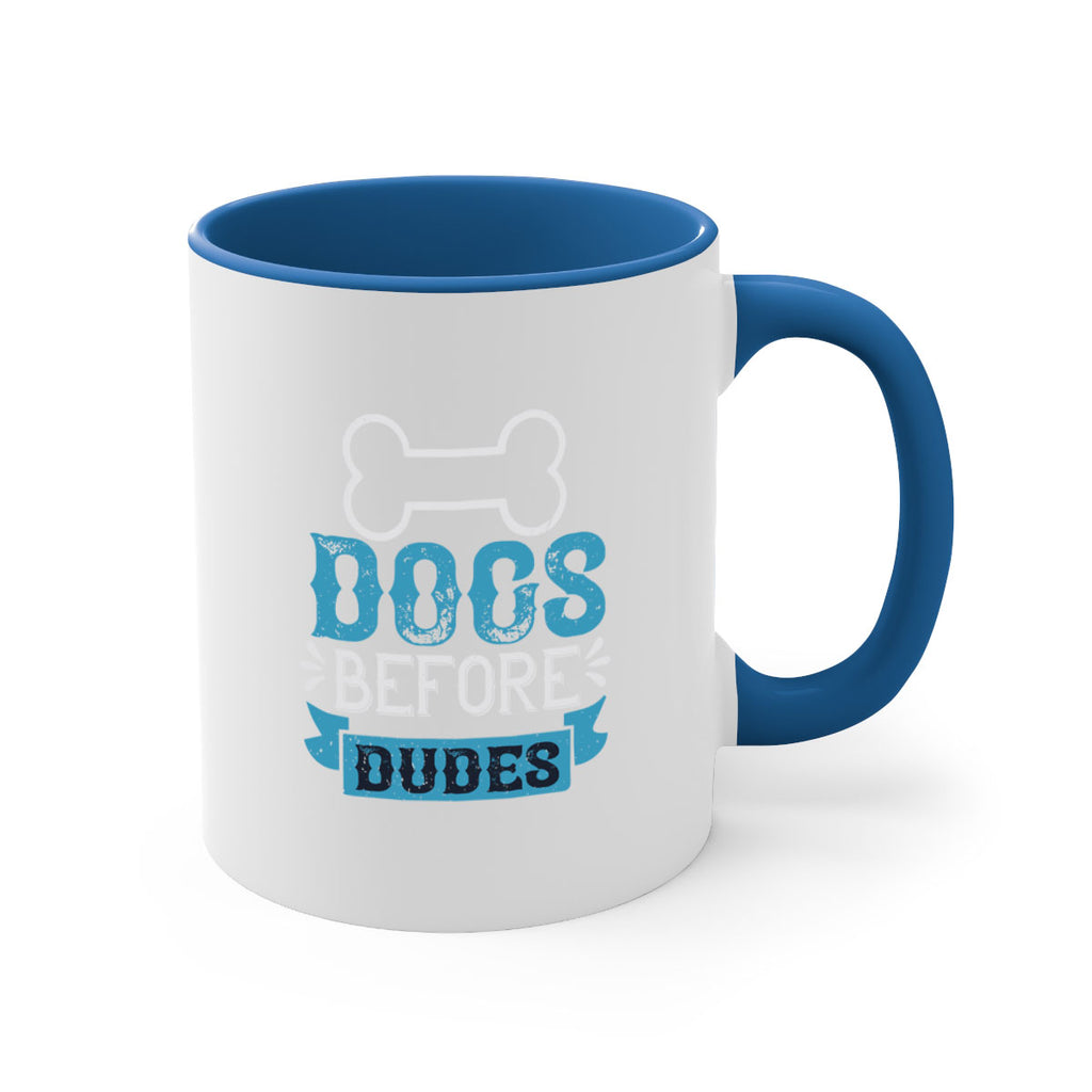 Dogs Before Dudes Style 215#- Dog-Mug / Coffee Cup