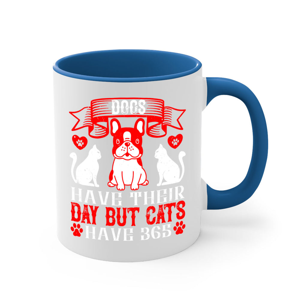 Dogs have their day but cats have Style 214#- Dog-Mug / Coffee Cup