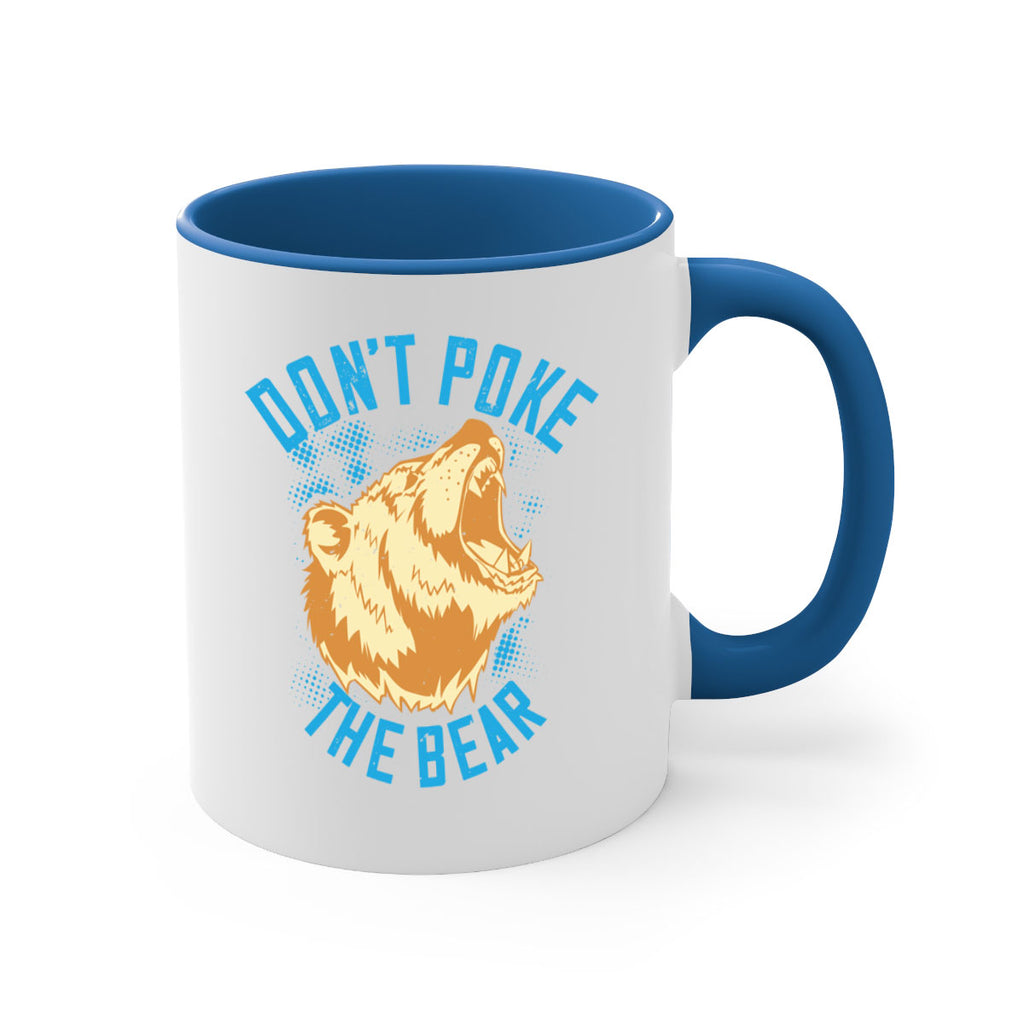 Don’t poke the bear 8#- bear-Mug / Coffee Cup