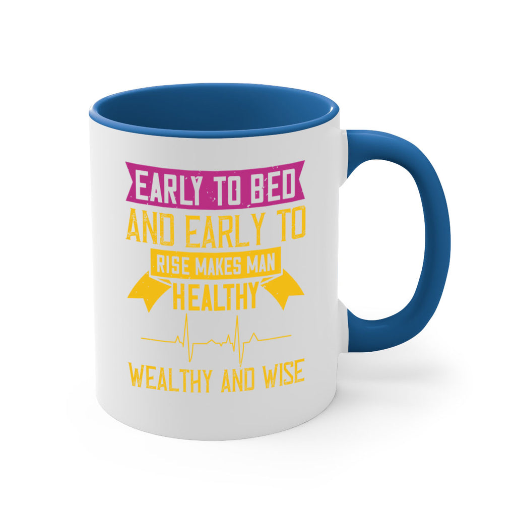 Early to bed and early to rise makes man healthy wealthy and wise Style 1#- World Health-Mug / Coffee Cup