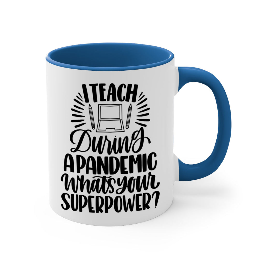 I Teach During A Pandemic Style 73#- teacher-Mug / Coffee Cup