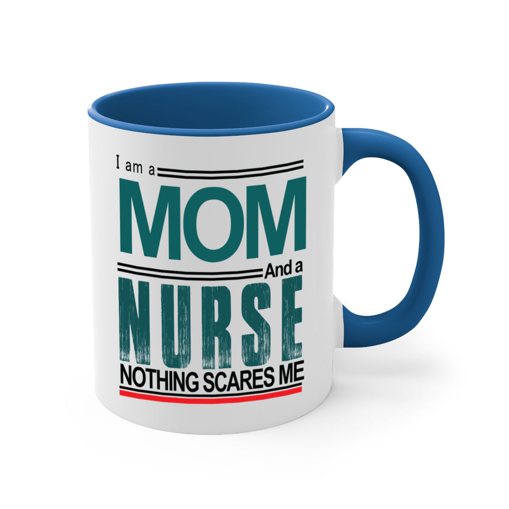 I am a mom and a nurse Style 329#- nurse-Mug / Coffee Cup