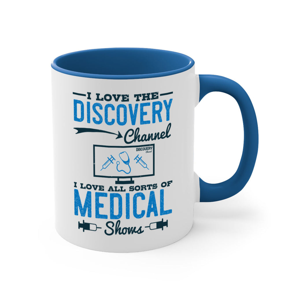 I love the Discovery Channel I love all sorts of medical shows Style 44#- medical-Mug / Coffee Cup