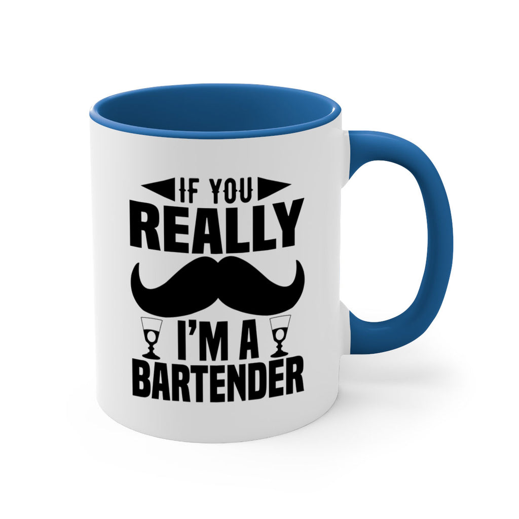 If you really Style 15#- bartender-Mug / Coffee Cup