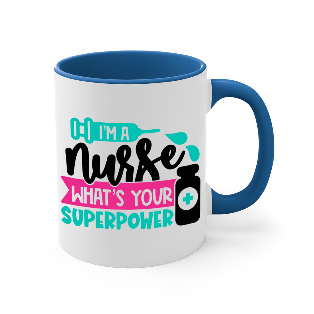 Im A Nurse Whats Your Superpower Style Style 156#- nurse-Mug / Coffee Cup