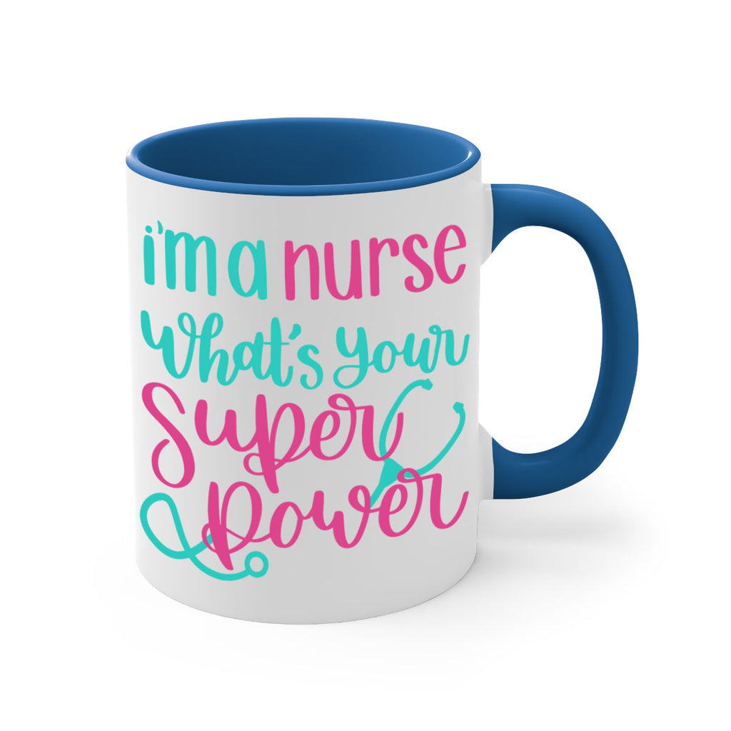 Im A Nurse Whats Your Superpower Style Style 157#- nurse-Mug / Coffee Cup
