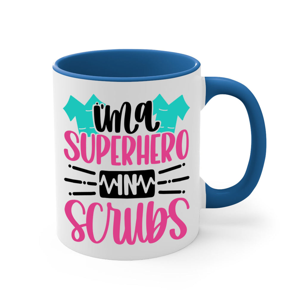 Im A Superhero In Scrubs Style Style 153#- nurse-Mug / Coffee Cup
