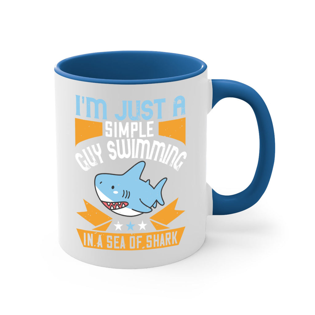 Im just a simple guy swimming in a sea of shark Style 74#- Shark-Fish-Mug / Coffee Cup
