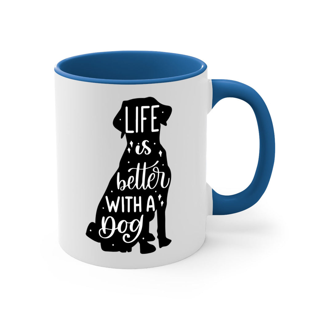 Life Is Better With A Dog Style 17#- Dog-Mug / Coffee Cup
