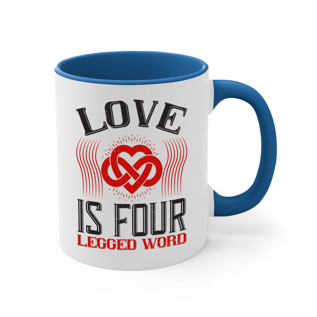 Love Is Four Legged Word Style 167#- Dog-Mug / Coffee Cup