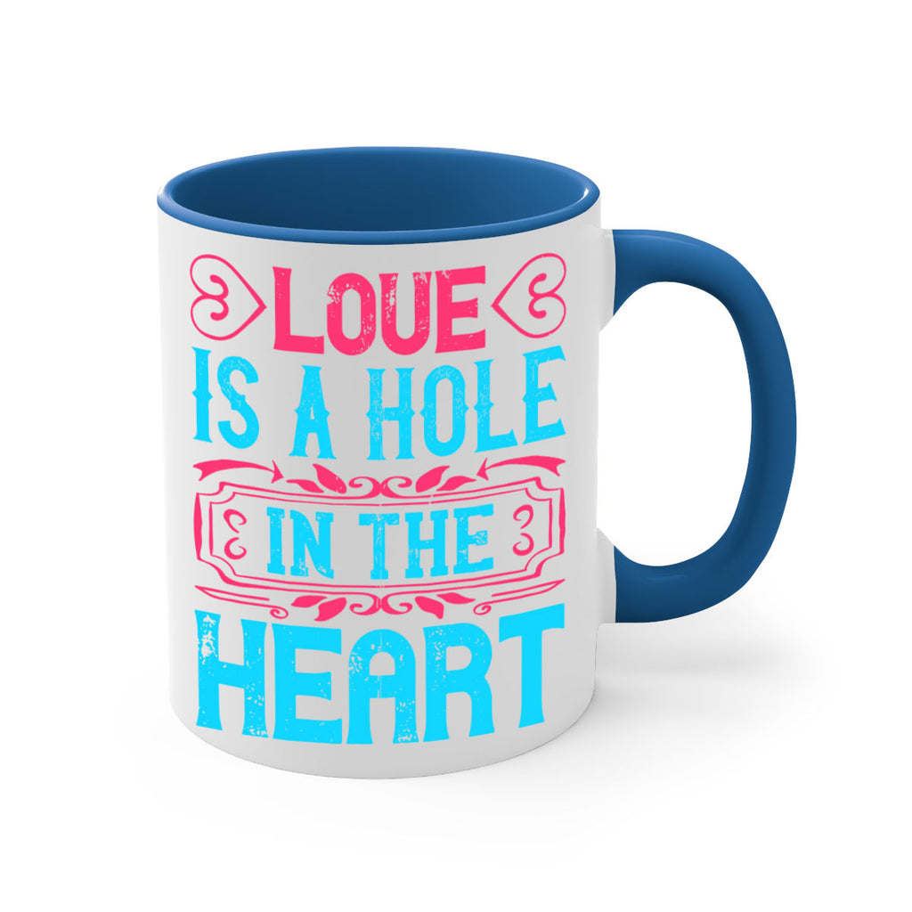 Love is a hole in the heart Style 31#- Dog-Mug / Coffee Cup