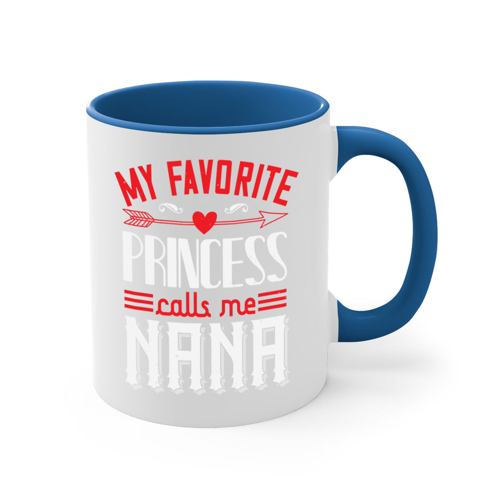 MY FAVORITE PRINCESS CALLME NANA 14#- grandma-Mug / Coffee Cup