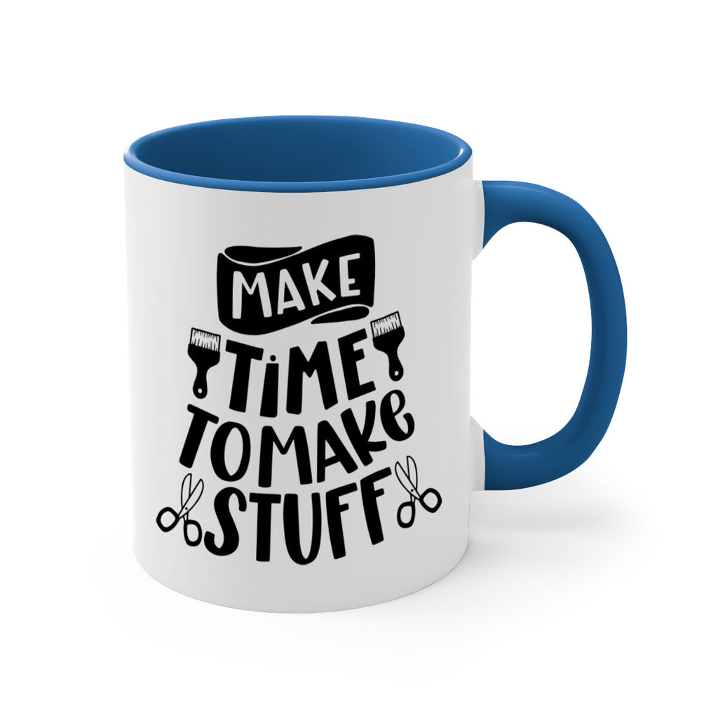 Make Time To Make Stuff 12#- crafting-Mug / Coffee Cup
