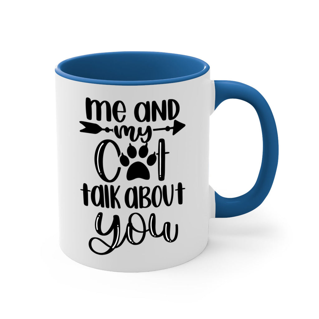 Me And Cat Talk About You Style 100#- cat-Mug / Coffee Cup
