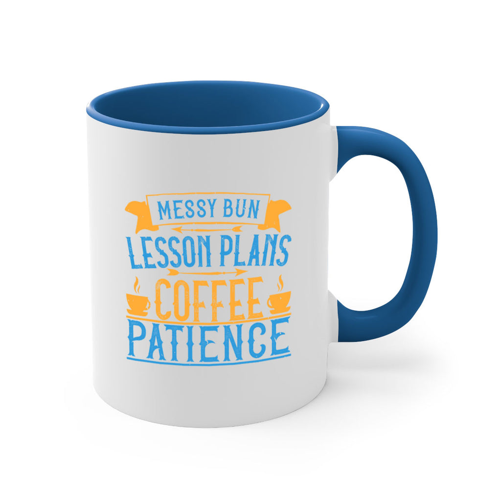 Messy bun lesson plans coffee patience Style 94#- teacher-Mug / Coffee Cup