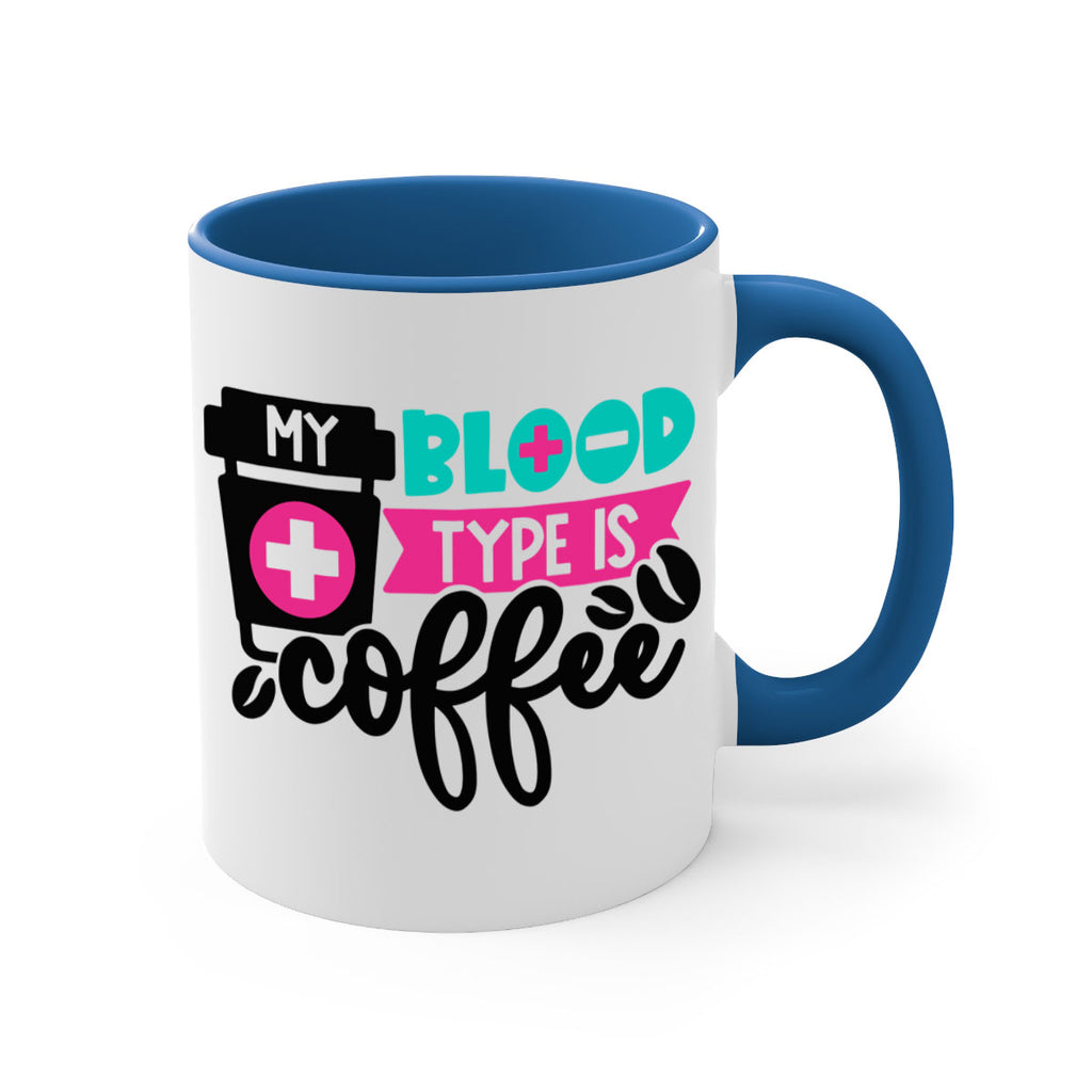 My Blood Type Is Coffee Style Style 130#- nurse-Mug / Coffee Cup