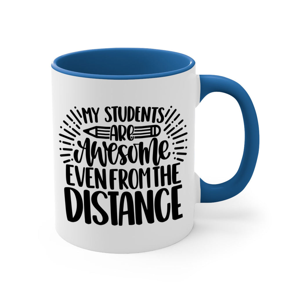 My Students Are Awesome Style 64#- teacher-Mug / Coffee Cup