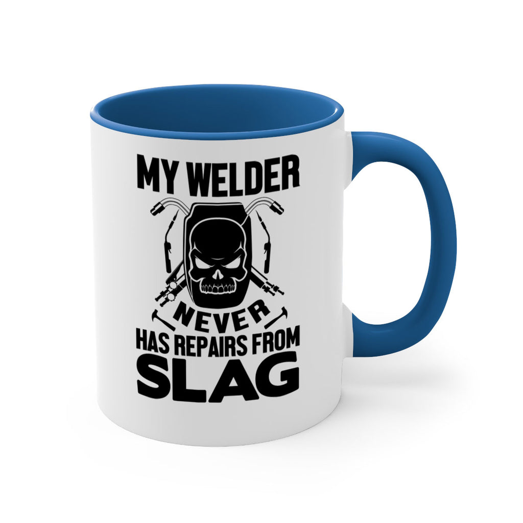 My welder never Style 7#- welder-Mug / Coffee Cup