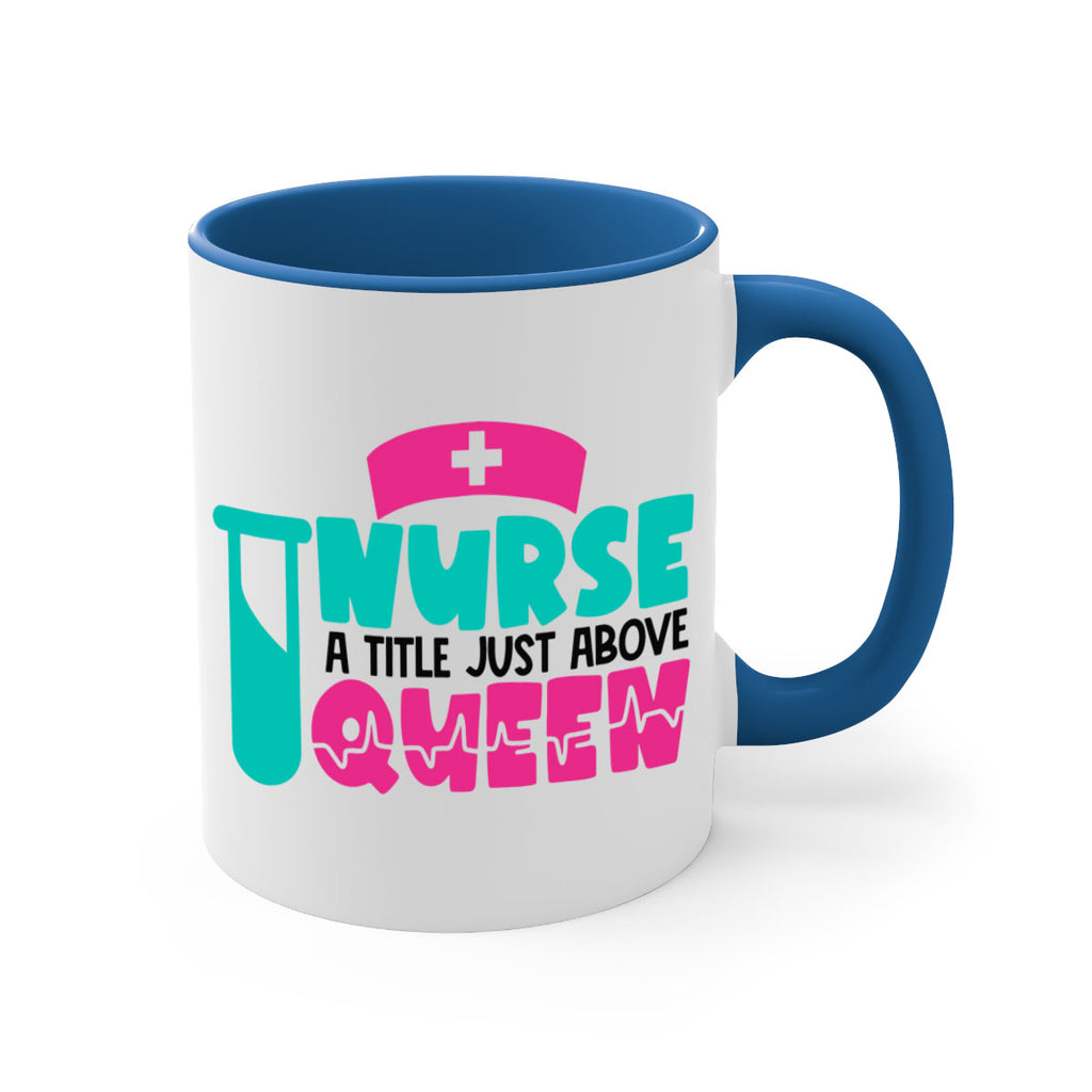 Nurse A Little Just Above Queen Style Style 121#- nurse-Mug / Coffee Cup