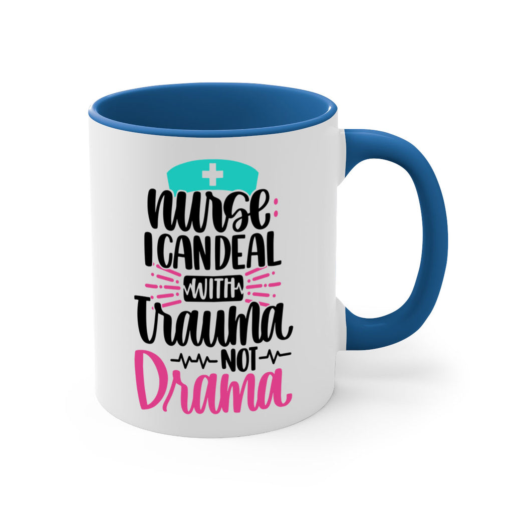 Nurse I Can Deal With Trauma Style Style 114#- nurse-Mug / Coffee Cup
