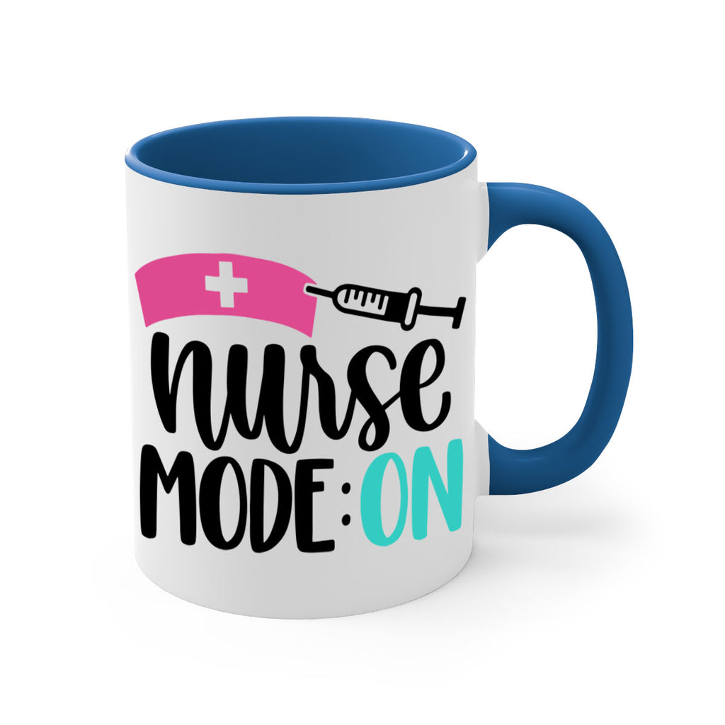 Nurse Mode ON Style Style 102#- nurse-Mug / Coffee Cup