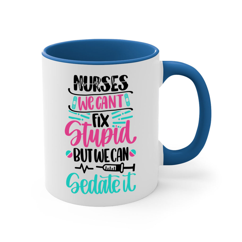 Nurses We Cant Fix Style Style 73#- nurse-Mug / Coffee Cup