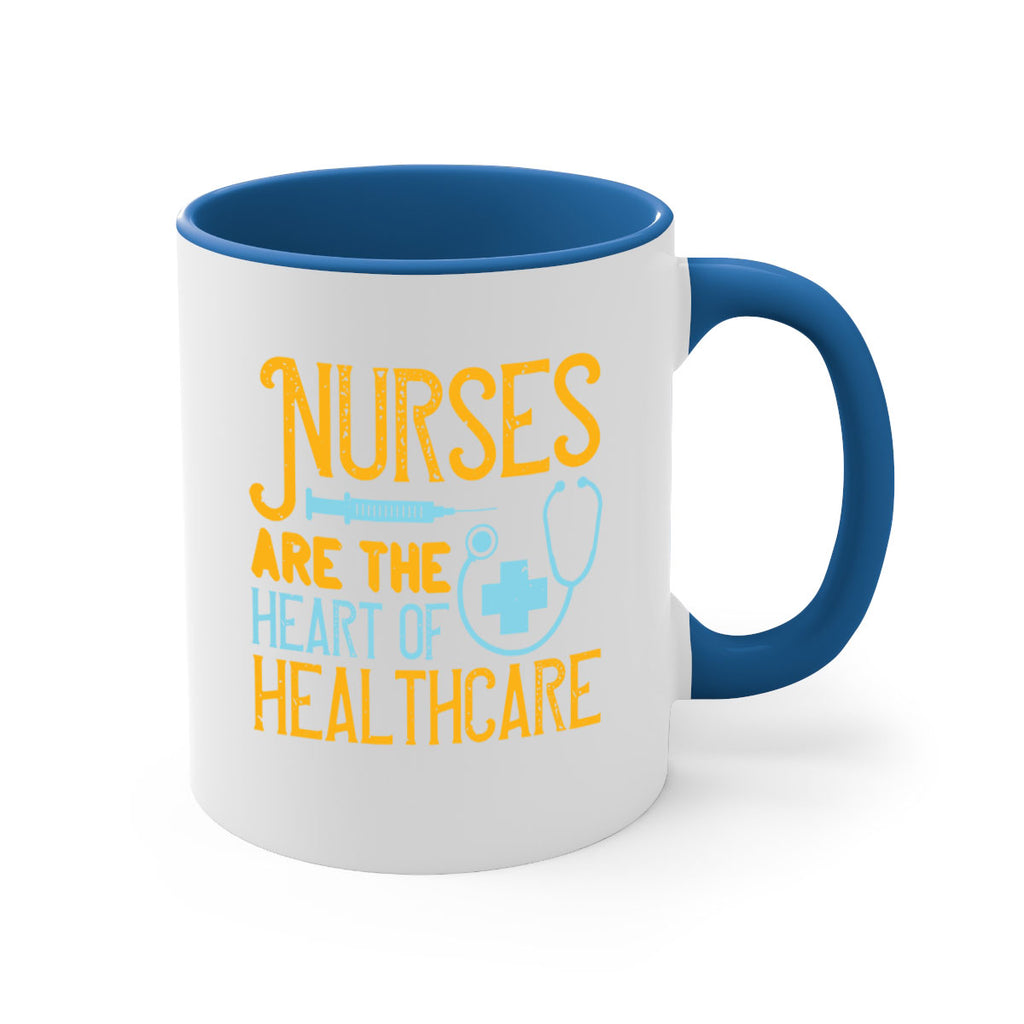 Nurses are the heart of healthcare Style 317#- nurse-Mug / Coffee Cup
