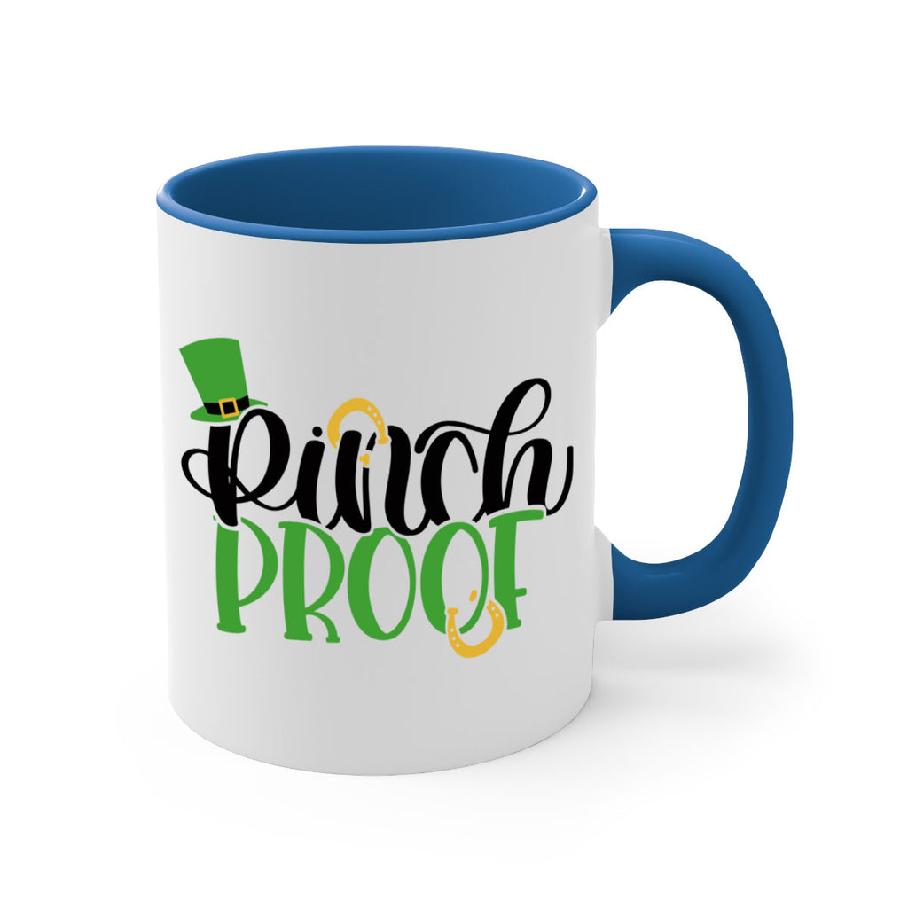 Pinch Proof Style 37#- St Patricks Day-Mug / Coffee Cup