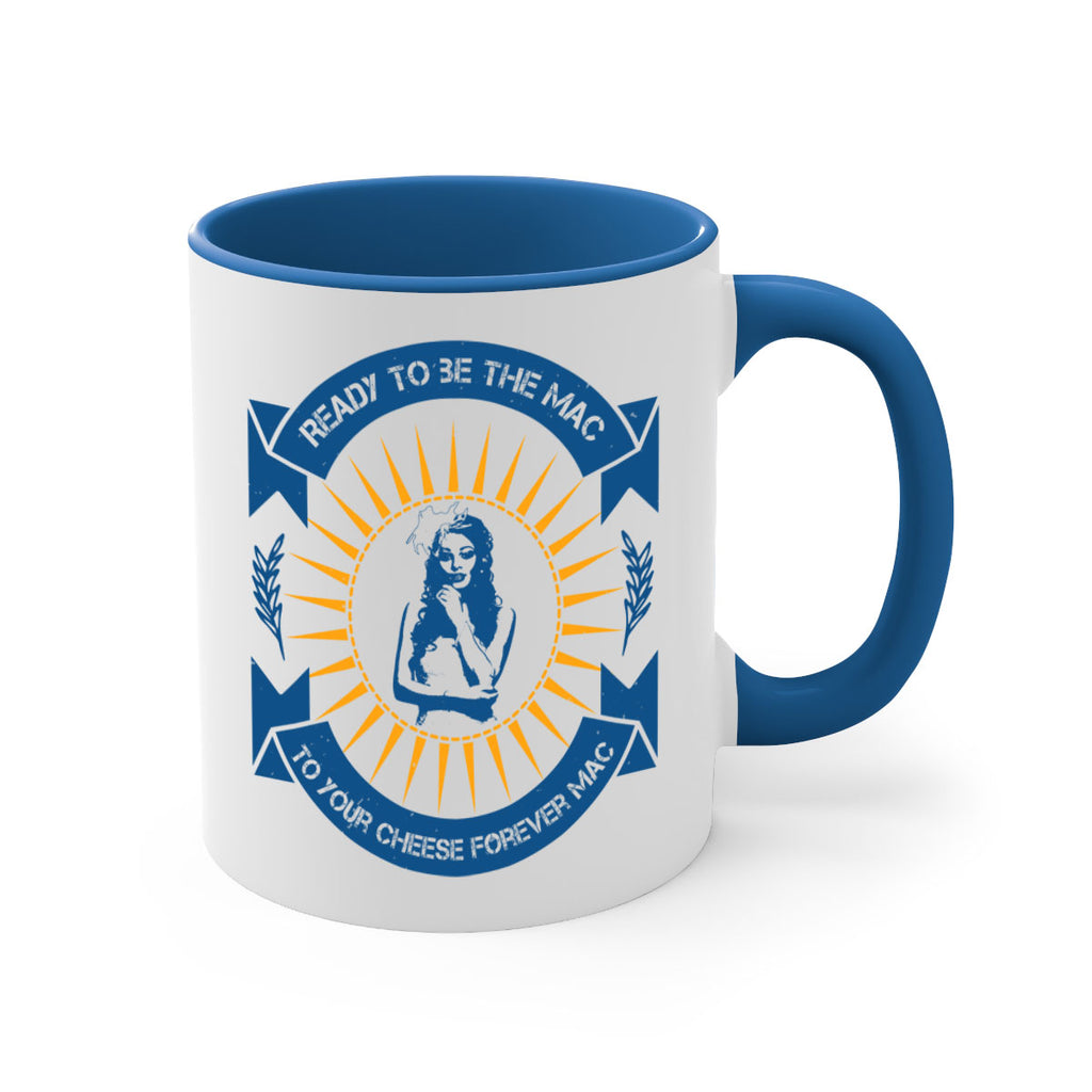 Ready to be the mac to your cheese forever 38#- bride-Mug / Coffee Cup