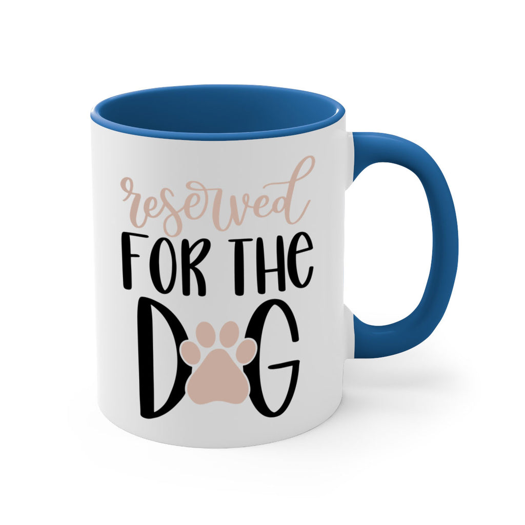 Reserved Fot The Dog Style 10#- Dog-Mug / Coffee Cup