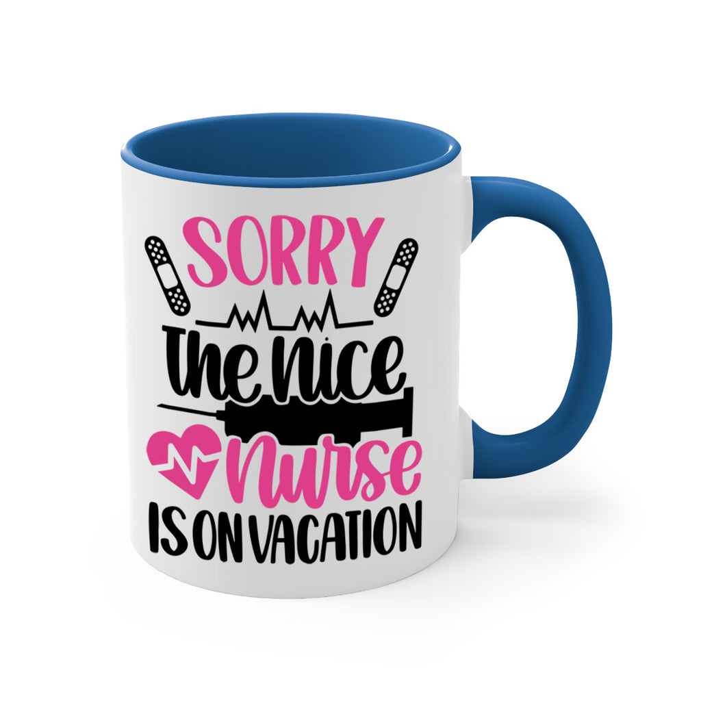 Sorry The Nice Nurse Style Style 28#- nurse-Mug / Coffee Cup