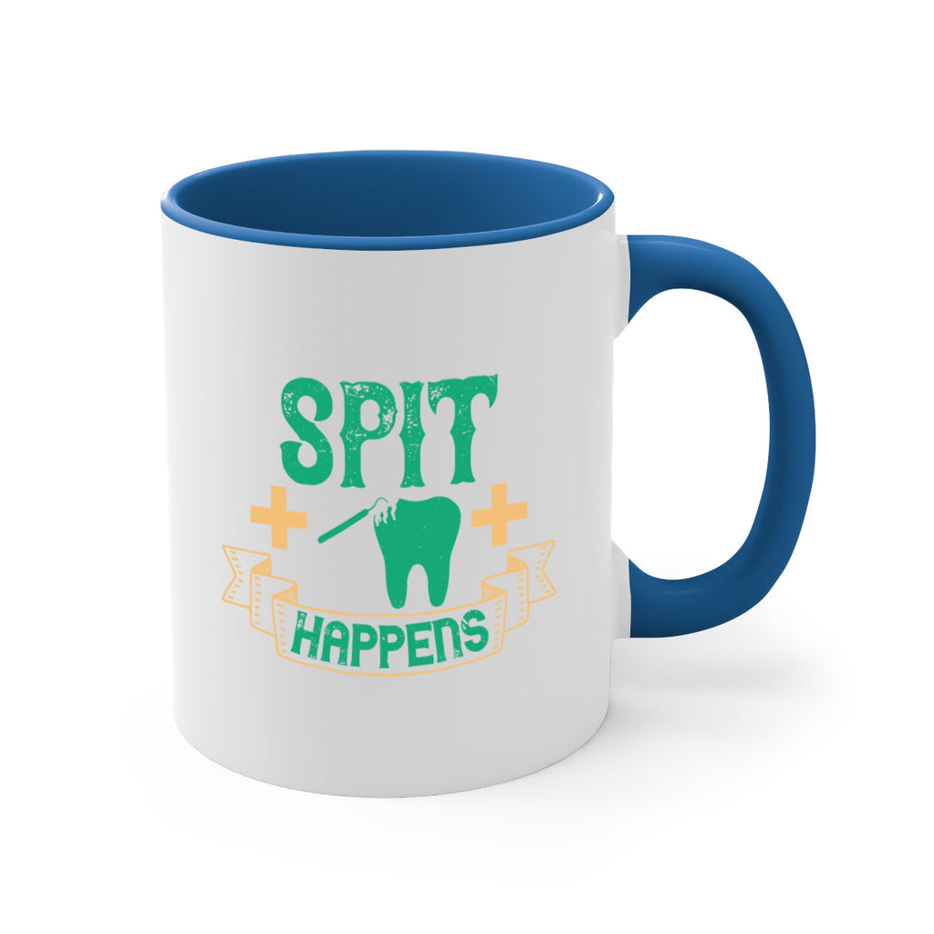 Spit happens Style 19#- dentist-Mug / Coffee Cup