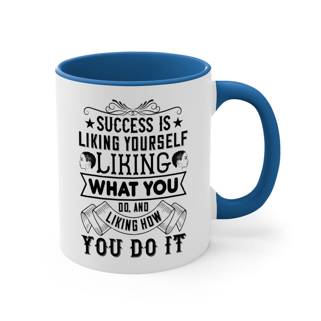 Success is liking yourself liking what you do and liking how you do it Style 2#- Afro - Black-Mug / Coffee Cup
