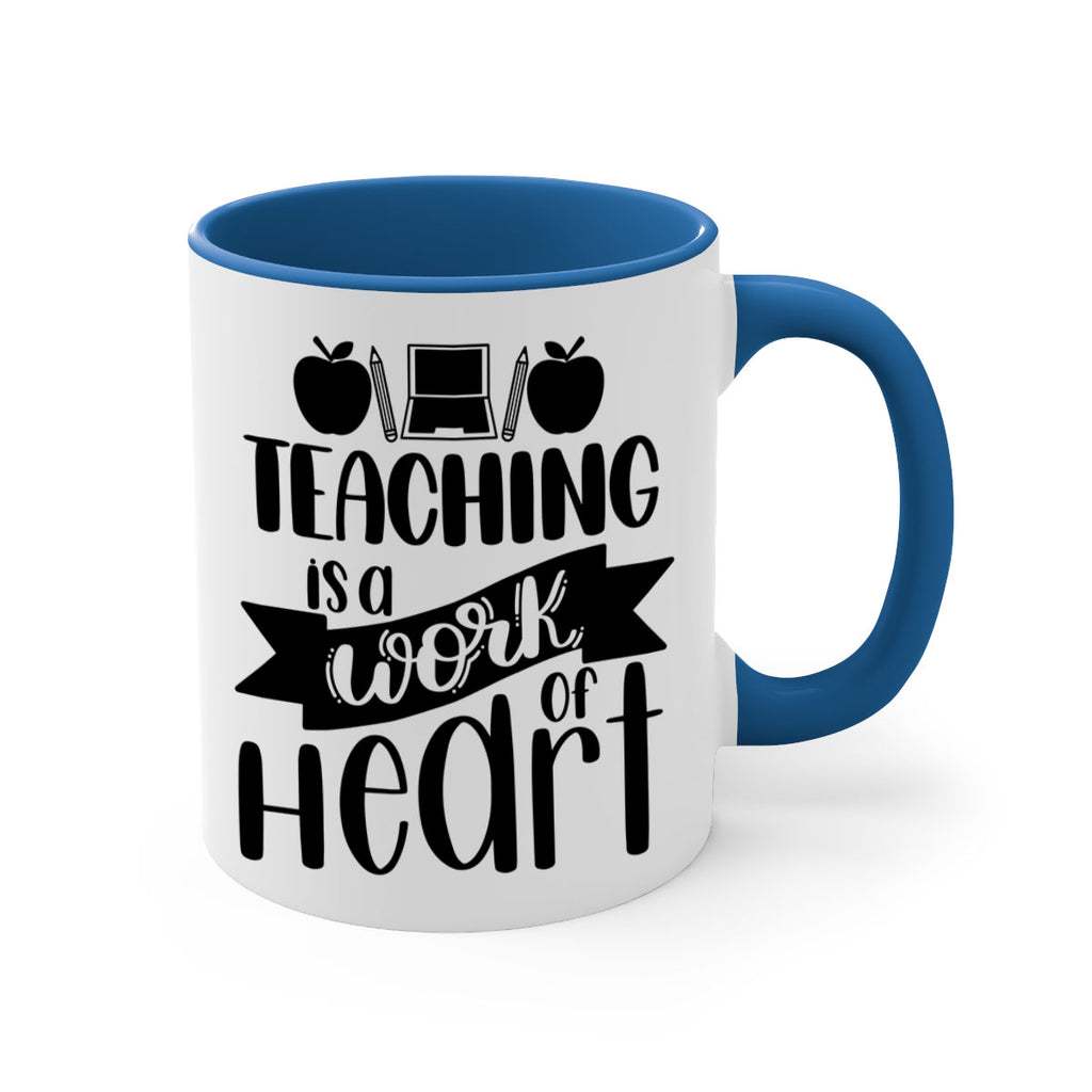 Teaching Is A Work Of Heart Style 42#- teacher-Mug / Coffee Cup