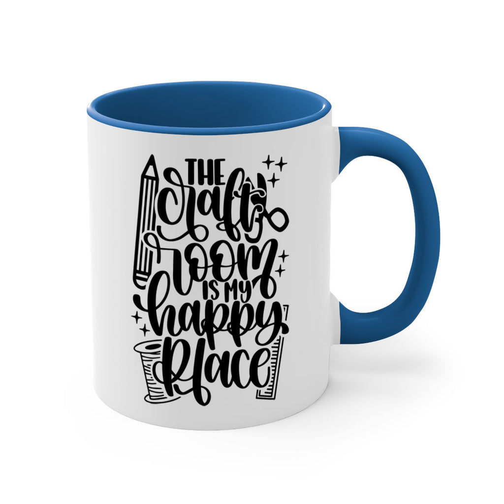 The Craft Room Is My Happy Place 4#- crafting-Mug / Coffee Cup
