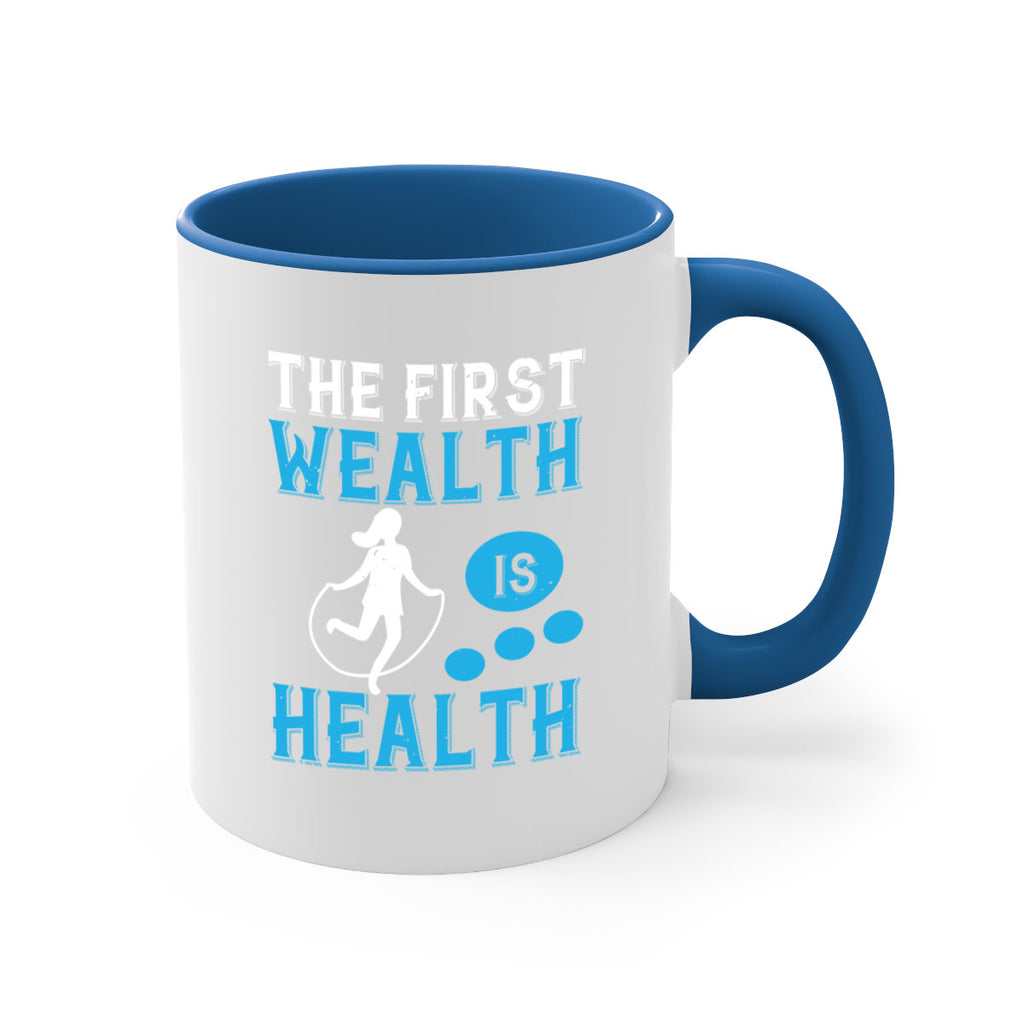 The first wealth is health Style 13#- World Health-Mug / Coffee Cup
