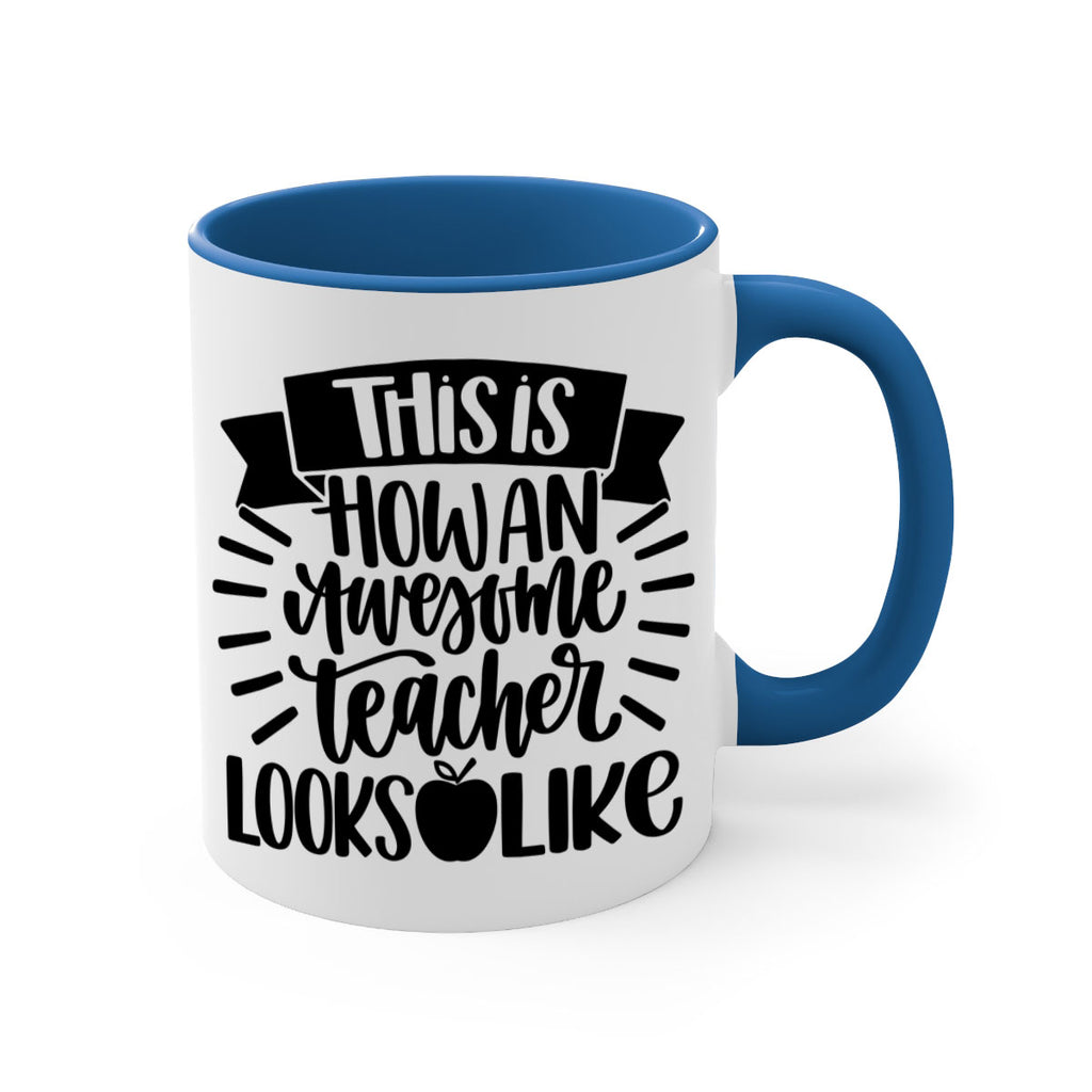 This Is How An Awesome Style 34#- teacher-Mug / Coffee Cup