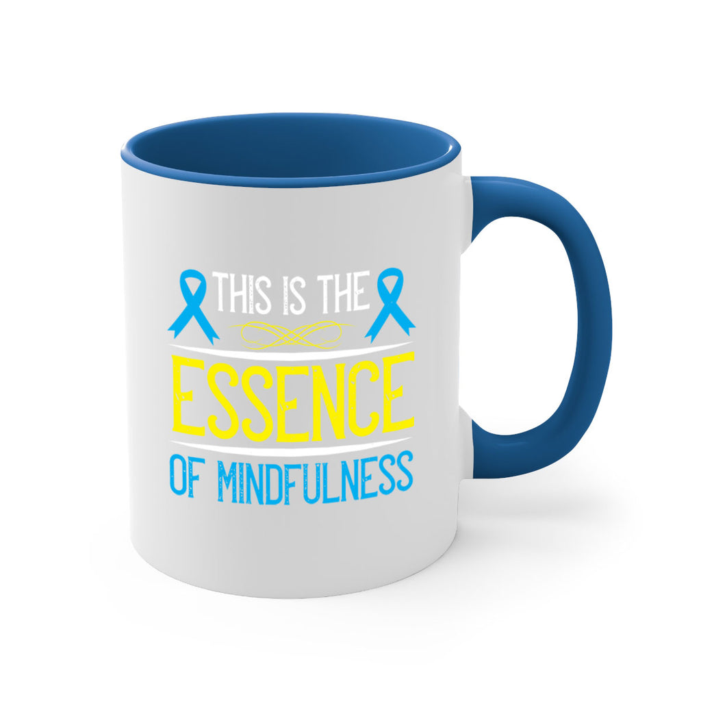 This is the essence of mindfulness Style 13#- Self awareness-Mug / Coffee Cup