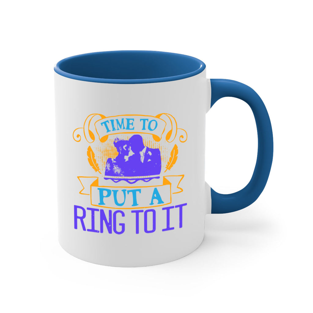 Time to really put a ring to it 14#- bride-Mug / Coffee Cup