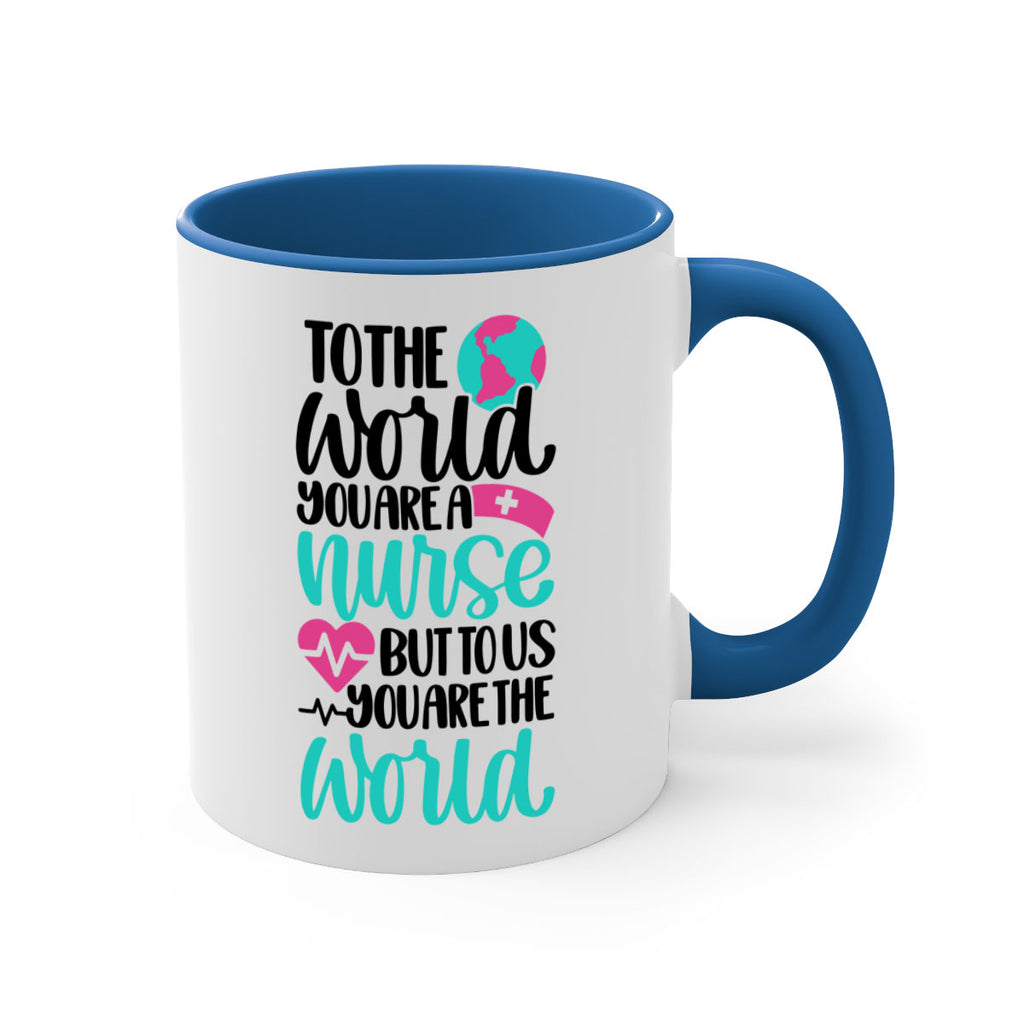To The World You Style Style 16#- nurse-Mug / Coffee Cup