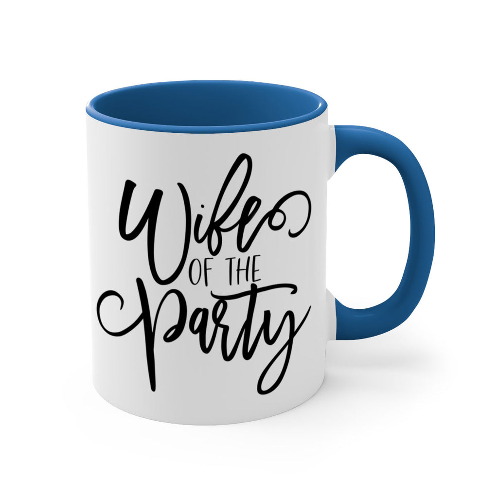 Wife of the Party 136#- bride-Mug / Coffee Cup