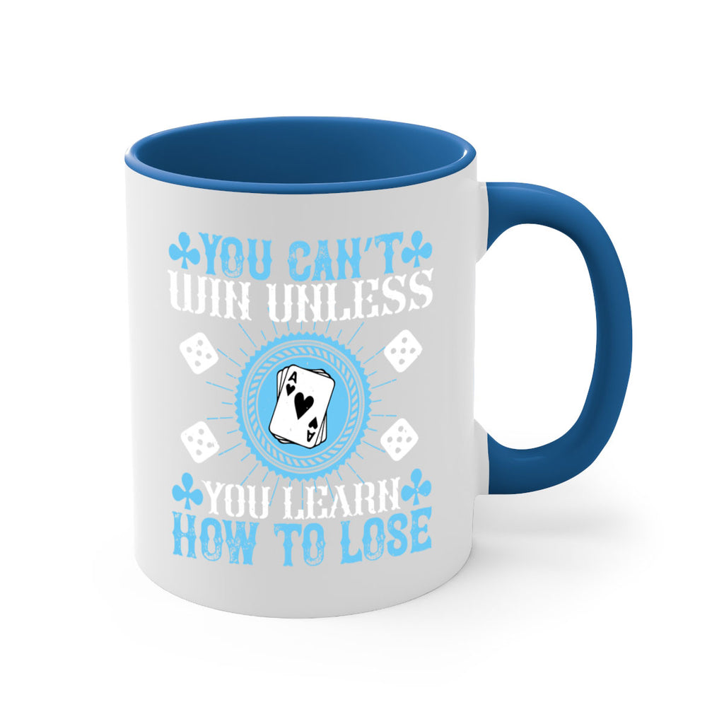 You can’t win unless you learn how to lose Style 8#- dentist-Mug / Coffee Cup
